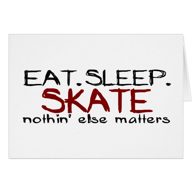 Eat Sleep Skate (Front Horizontal)