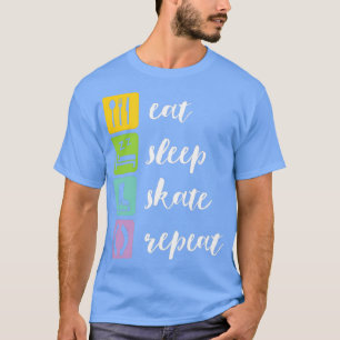 Eat Sleep Skate Repeat Funny Ice Skating Figure Sk T-Shirt