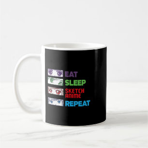 Eat Sleep Sketch Anime Repeat Sketching Funny Anim Coffee Mug