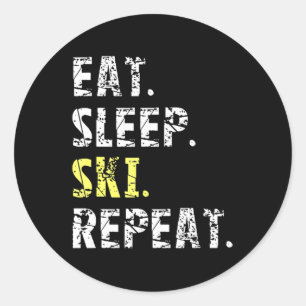 Eat Sleep Ski Repeat  - Fun Skiing  Gift Classic Round Sticker