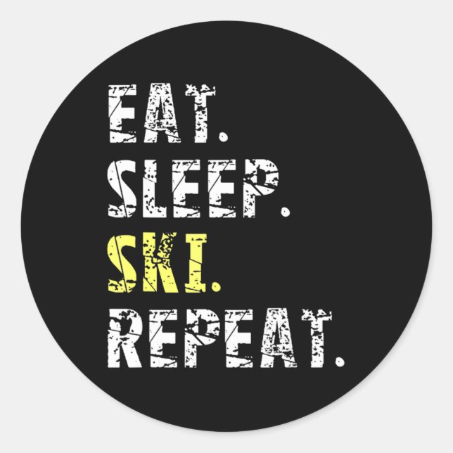 Eat Sleep Ski Repeat  - Fun Skiing  Gift Classic Round Sticker (Front)