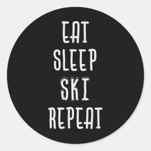Eat Sleep Ski Repeat Funny Skiing Skier Gift Classic Round Sticker