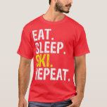 Eat Sleep Ski Repeat Gift Skiing  T-Shirt<br><div class="desc">Eat Sleep Ski Repeat Gift Skiing  .</div>