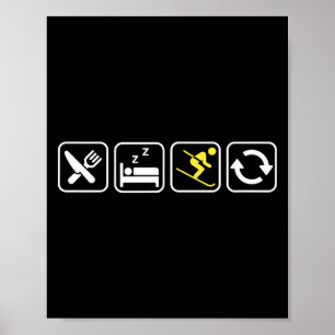 Eat Sleep Ski Repeat _ Skiing Lovers _ Skiers _ Wi Poster
