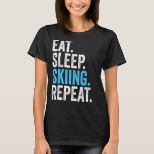 Eat Sleep Skiing Repeat Vintage Skiing T-Shirt