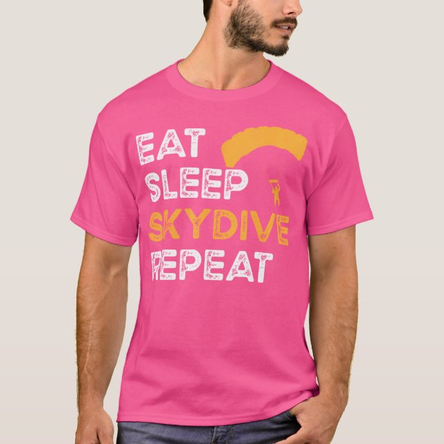 Eat Sleep Skydive Repeat Parachuting And Skydiving T-Shirt (Front)
