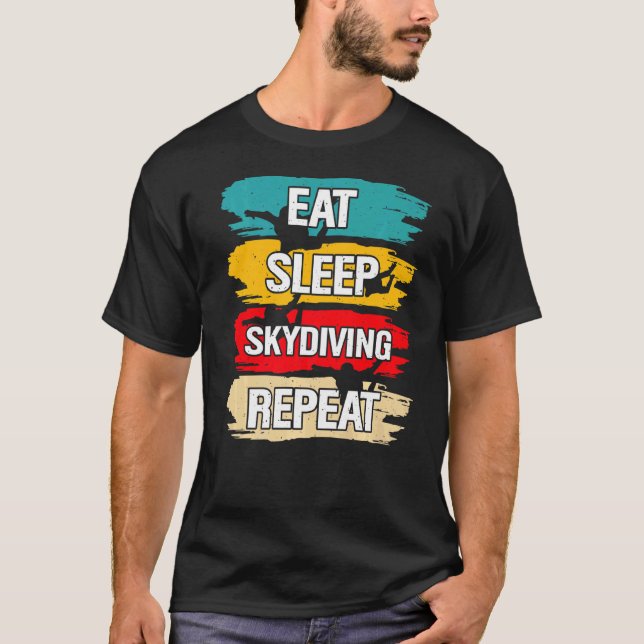 Eat Sleep Skydiving Repeat T-Shirt (Front)