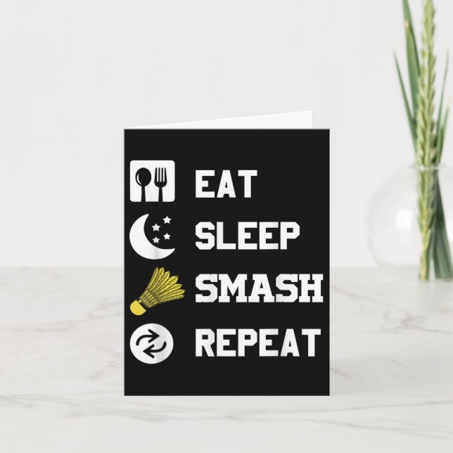 Eat, Sleep, Smash, Repeat! Funny Shuttle  Card (Front)