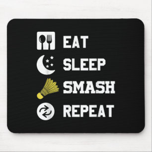 Eat, Sleep, Smash, Repeat! Funny Shuttle Mouse Pad
