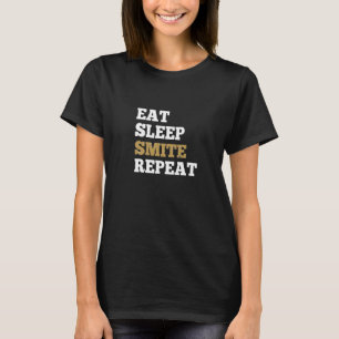 Eat Sleep Smite Repeat - Design for RPG T-Shirt