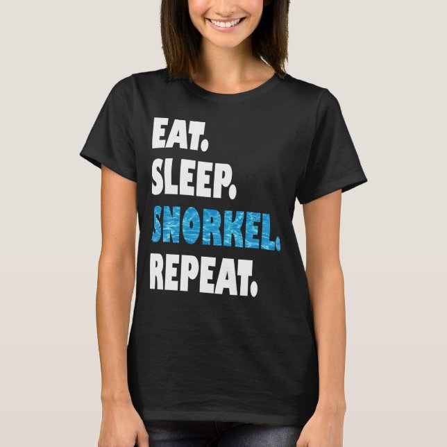 Eat Sleep Snorkel Repeat T-Shirt (Front)