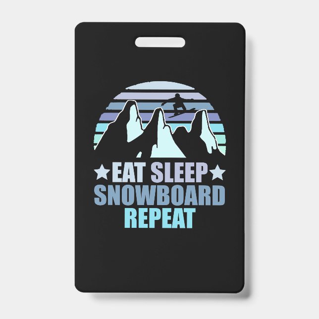 Eat Sleep Snowboard Repeat ID Badge (Front)