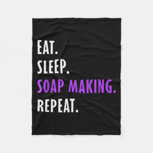 Eat Sleep Soap Making Repeat - Crafters Soapmaking Fleece Blanket
