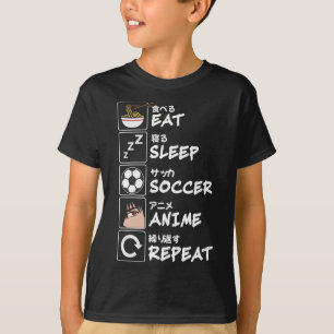 Eat Sleep Soccer Anime Repeat Japanese Funny Otaku T-Shirt