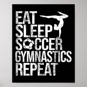Eat Sleep Soccer Gymnastics Repeat Sport Player Gy Poster