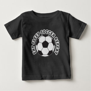 eat sleep soccer repeat baby T-Shirt