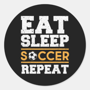 Eat Sleep Soccer Repeat - Cool Soccer Player Gift Classic Round Sticker