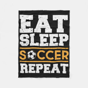 Eat Sleep Soccer Repeat - Cool Soccer Player Gift Fleece Blanket