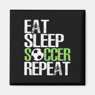 Eat Sleep Soccer Repeat Cool Sport Player Gift Magnet