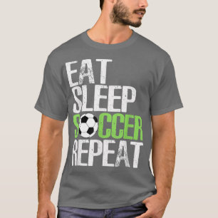 Eat Sleep Soccer Repeat  Cool Sport Player  T-Shirt