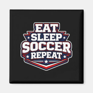 Eat Sleep Soccer Repeat Funny Football Player Coac Magnet