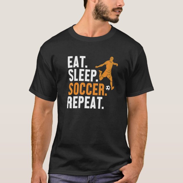 Eat Sleep Soccer Repeat Futbol Fußball Goal Keeper T-Shirt (Front)