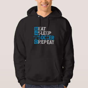Eat Sleep Soccer Repeat Hoodie