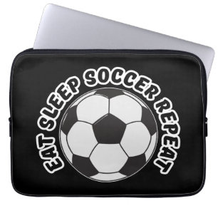eat sleep soccer repeat laptop sleeve