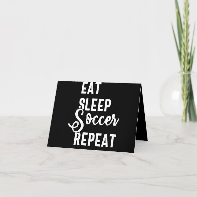 eat sleep soccer repeat note card (Front)