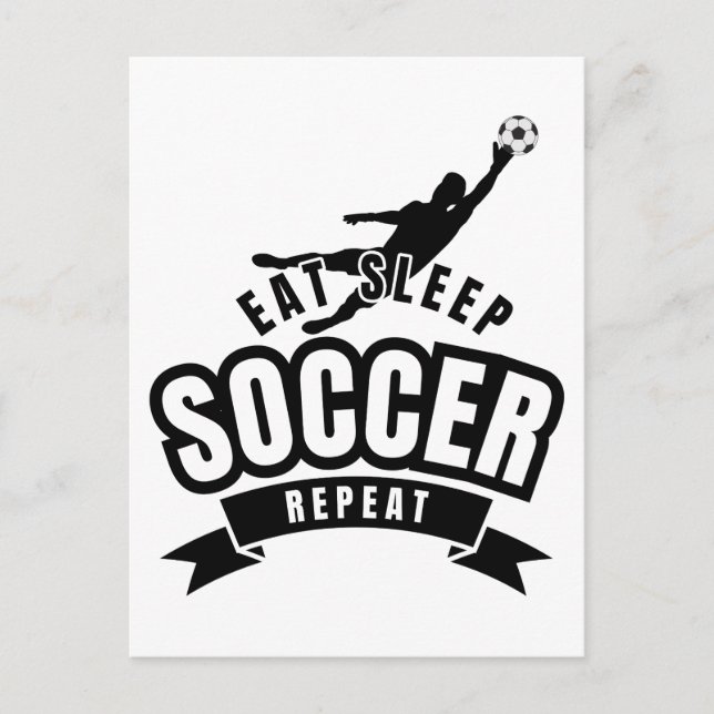 eat sleep soccer repeat  postcard (Front)