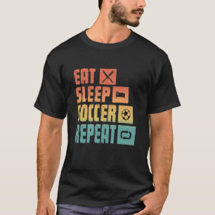 Eat Sleep Soccer Repeat  Retro Soccer Player Coach T-Shirt