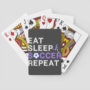 Eat Sleep Soccer Repeat Shirt Cool Sport Player Playing Cards