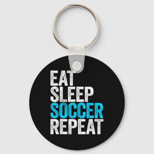 Eat Sleep Soccer Repeat Shirt Men Women Kids Lover Key Ring