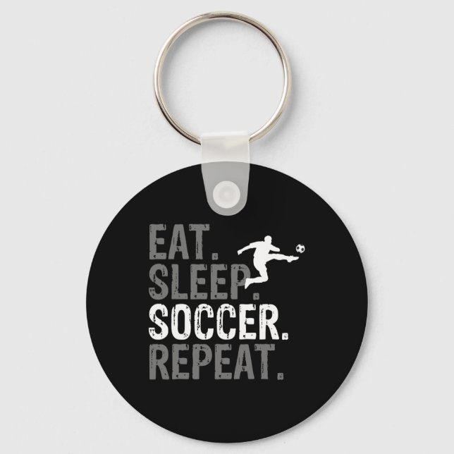 Eat Sleep Soccer Repeat - Soccer Graphic  Key Ring (Front)