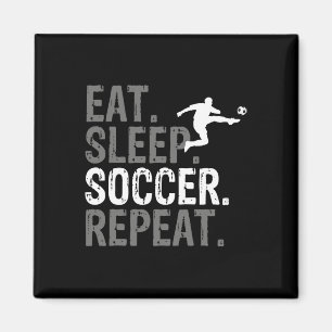 Eat Sleep Soccer Repeat - Soccer Graphic Magnet