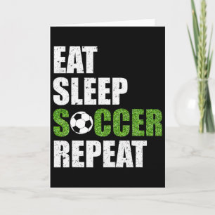 Eat Sleep Soccer Repeat Soccer Player Gift Shirt  Card
