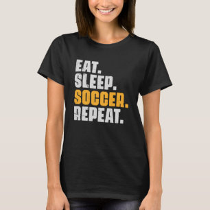 Eat Sleep Soccer Repeat Soccer Player Retro Vint T-Shirt