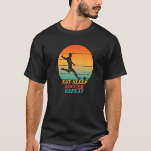 Eat Sleep Soccer Repeat Soccer Player Vintage Retr T-Shirt