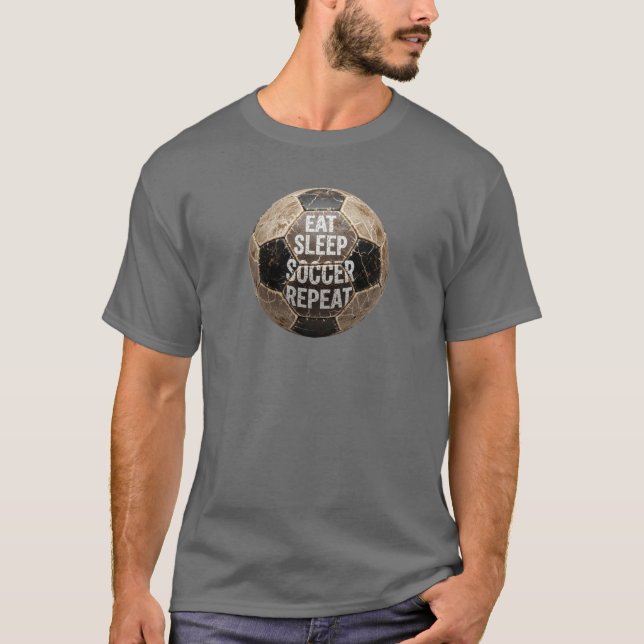 eat sleep soccer repeat T-Shirt (Front)