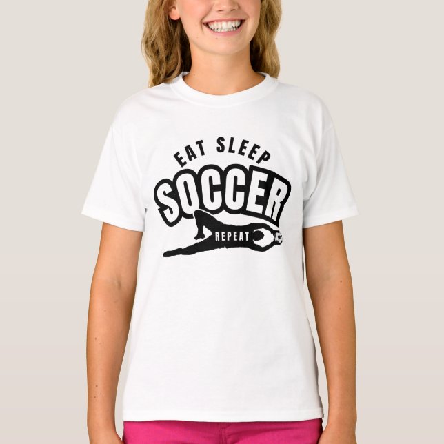 eat sleep soccer repeat  T-Shirt (Front)
