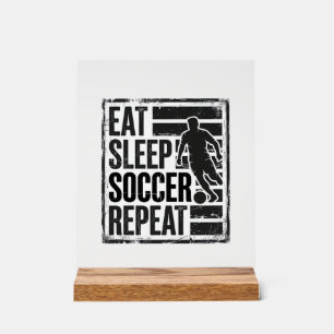 Eat Sleep Soccer Repeat Vintage Player Shirt Desig Acrylic Sign