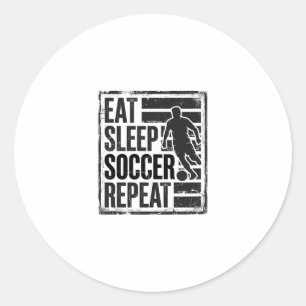Eat Sleep Soccer Repeat Vintage Player Shirt Desig Classic Round Sticker