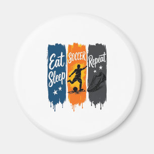 Eat Sleep Soccer Repeat Vintage Soccer Shirt Desig Magnet