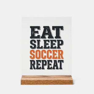 Eat Sleep Soccer Repeat Vintage Typography Shirt_1 Acrylic Sign