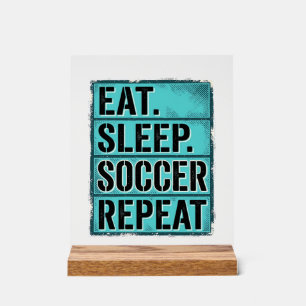Eat Sleep Soccer Repeat Vintage Typography Shirt ( Acrylic Sign