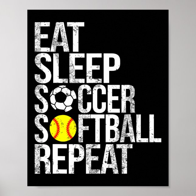 Eat Sleep Soccer Softll Repeat Funny Ll  Poster (Front)
