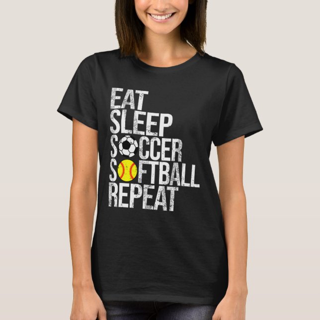 Eat Sleep Soccer Softll Repeat Funny Ll  T-Shirt (Front)