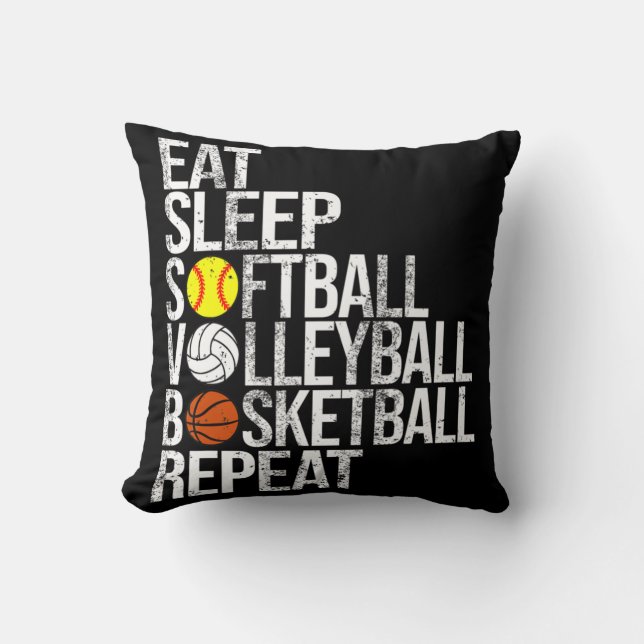 Eat Sleep Softball Volleyball Basketball Repeat Fu Cushion (Front)