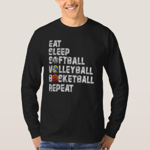 Eat Sleep Softball Volleyball Basketball Repeat Ga T-Shirt