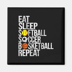 Eat Sleep Softll Soccer Sketll Repeat Funny Sport  Magnet